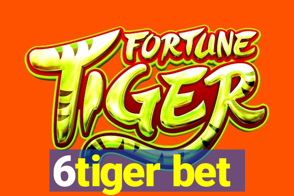 6tiger bet